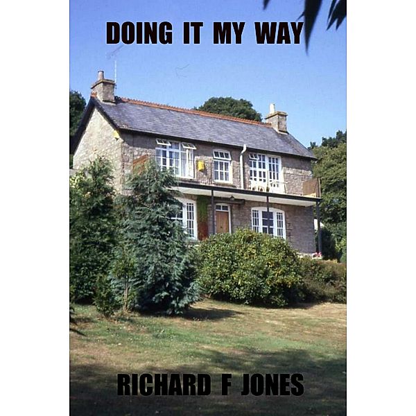 Doing It My Way, Richard F Jones