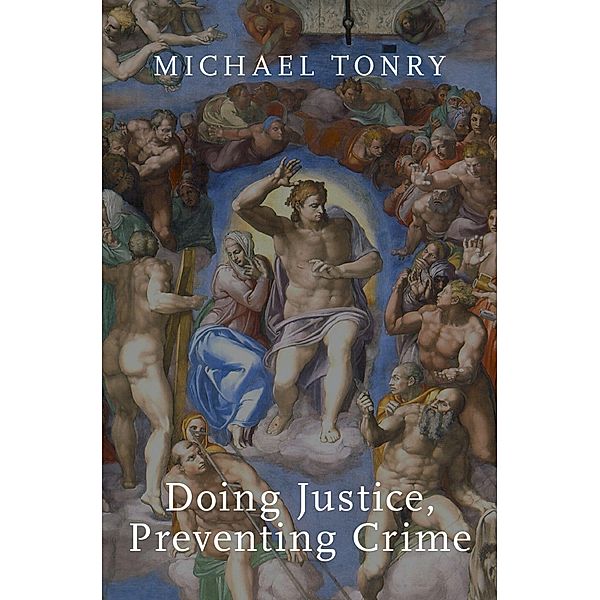 Doing Justice, Preventing Crime, Michael Tonry