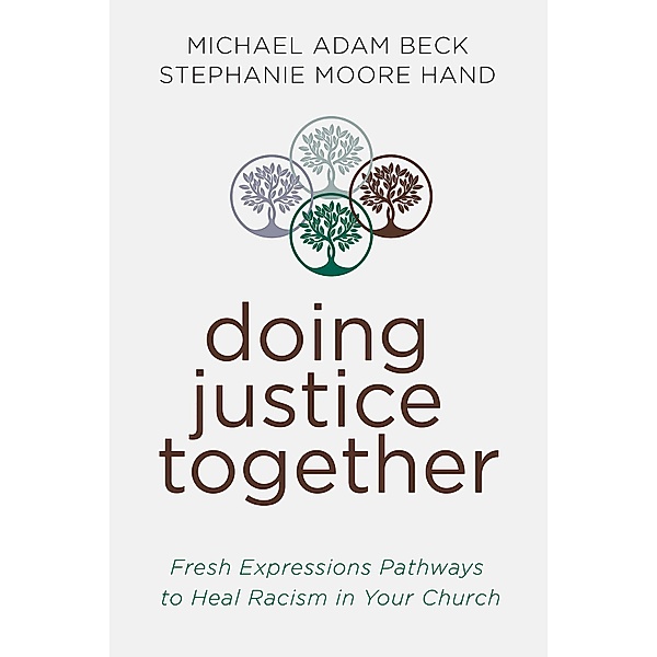 Doing Justice Together, Michael Adam Beck, Stephanie Moore Hand