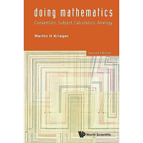 Doing Mathematics, Martin H Krieger