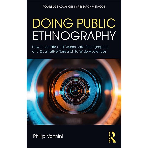 Doing Public Ethnography, Phillip Vannini