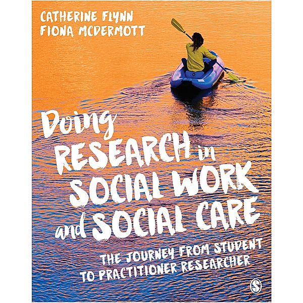 Doing Research in Social Work and Social Care, Catherine Flynn, Fiona McDermott