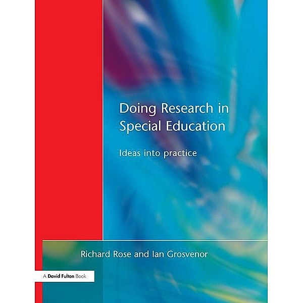 Doing Research in Special Education, Richard Rose, Ian Grosvenor