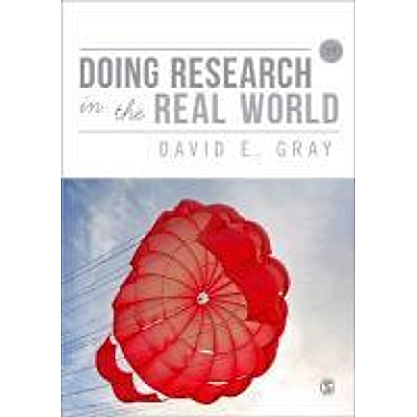 Doing Research in the Real World, David E. Gray
