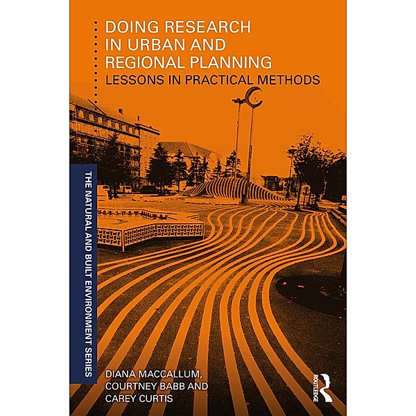 Doing Research in Urban and Regional Planning, Diana MacCallum, Courtney Babb, Carey Curtis
