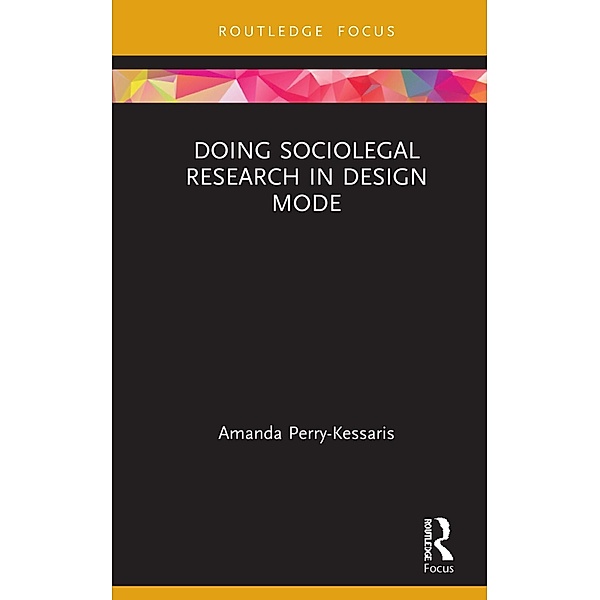 Doing Sociolegal Research in Design Mode, Amanda Perry-Kessaris