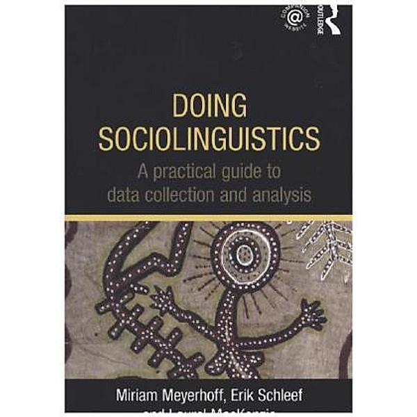 Doing Sociolinguistics, Miriam Meyerhoff, Erik Schleef, Laurel MacKenzie