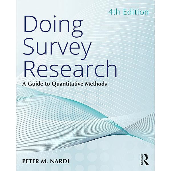 Doing Survey Research, Peter M. Nardi