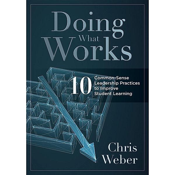 Doing What Works, Chris Weber