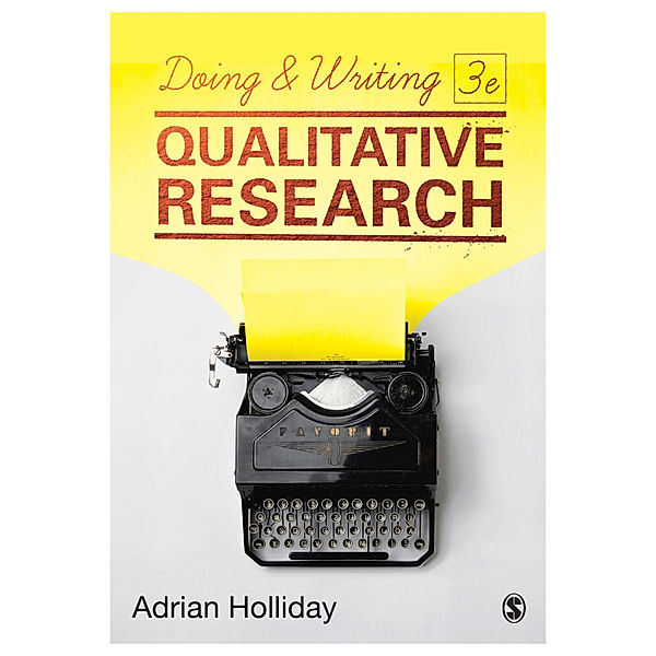 Doing & Writing Qualitative Research, Adrian Holliday