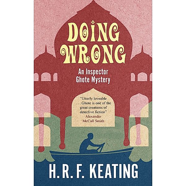 Doing Wrong / An Inspector Ghote Mystery Bd.21, H. R. F. Keating