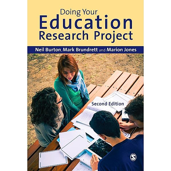 Doing Your Education Research Project, Neil Burton, Mark Brundrett, Marion Jones