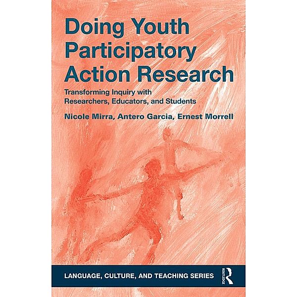 Doing Youth Participatory Action Research, Nicole Mirra, Antero Garcia, Ernest Morrell