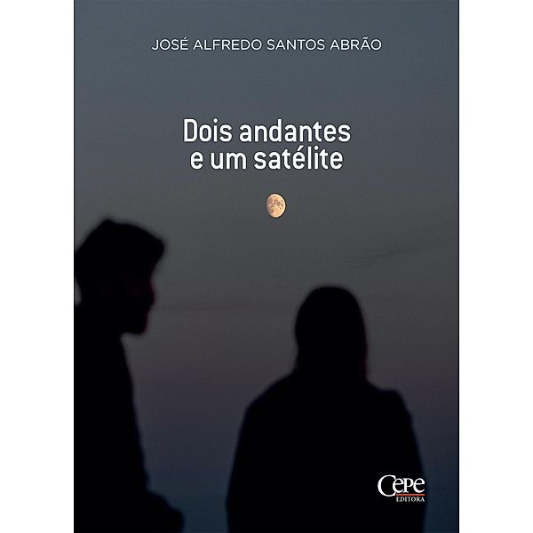 Dois andantes e um satélite, José Alfredo Santos Abrão