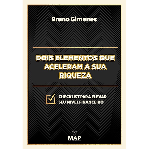 Dois elementos que aceleram a sua riqueza, Bruno Gimenes