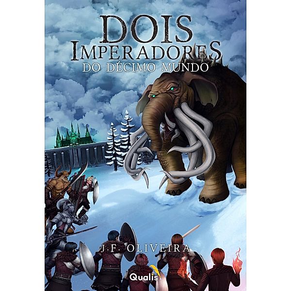 Dois imperadores do décimo mundo / Do décimo Mundo Bd.2, J. F. Oliveira