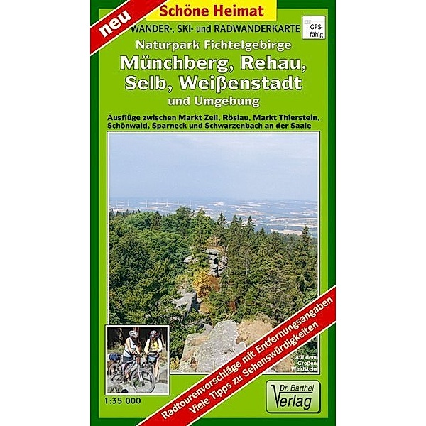 Doktor Barthel Karte Wander - und Radwanderkarte Naturpark Fichtelgebirge, Münchberg, Selb, Weißenstadt und Umgebung, Verlag Dr. Barthel