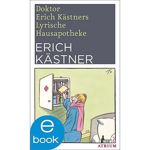 Doktor Erich Kästners Lyrische Hausapotheke, Erich Kästner