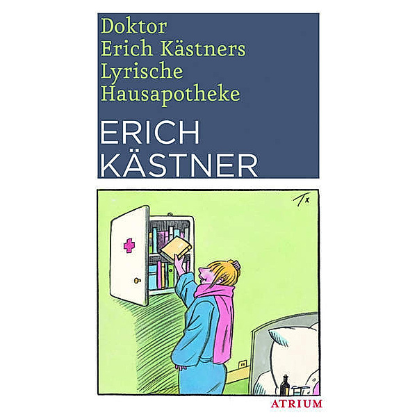 Doktor Erich Kästners Lyrische Hausapotheke, Erich Kästner