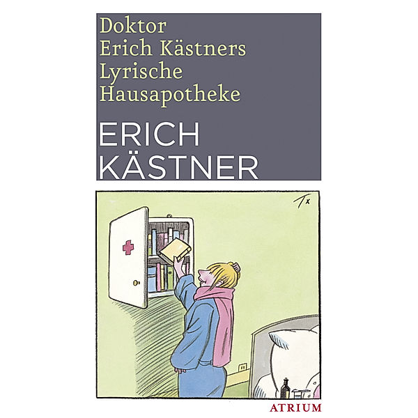 Doktor Erich Kästners Lyrische Hausapotheke, Erich Kästner