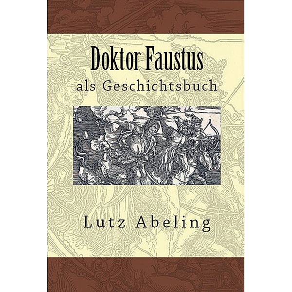 Doktor Faustus als Geschichtsbuch, Lutz Abeling
