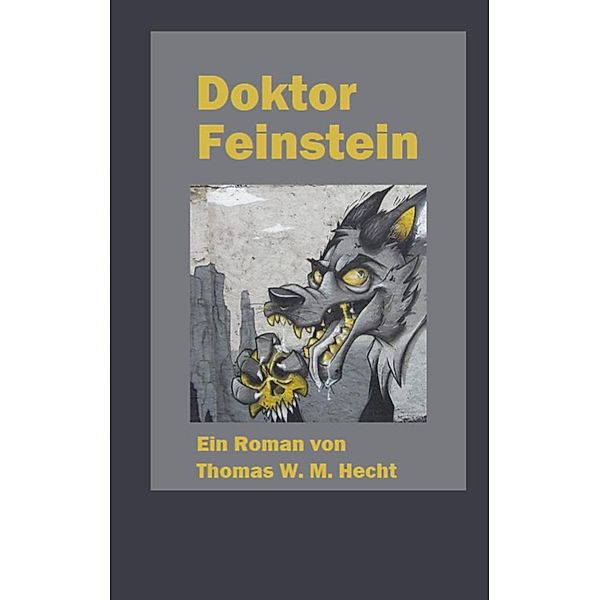 Doktor Feinstein, Thomas Hecht