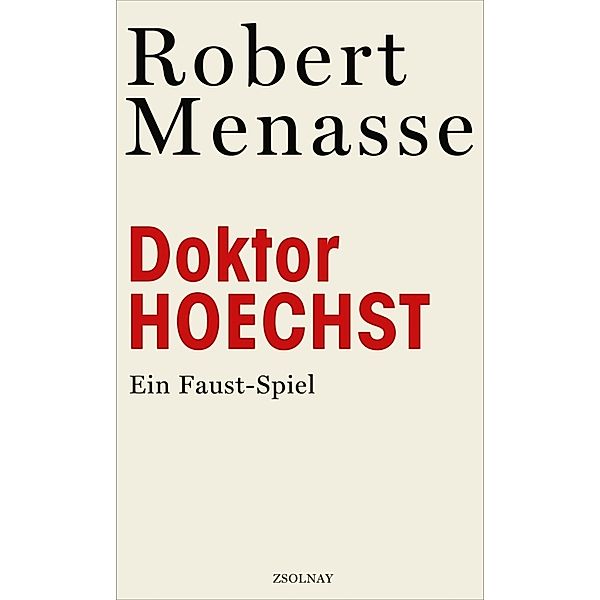Doktor Hoechst, Robert Menasse