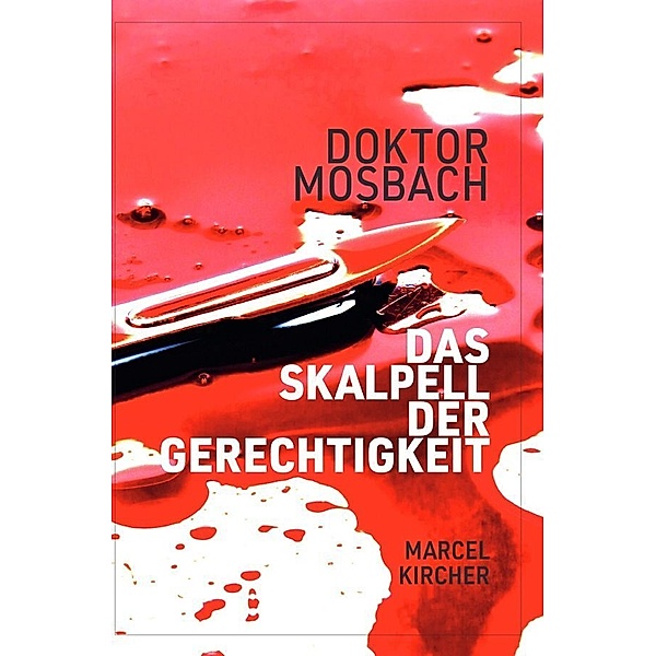 Doktor Mosbach, Marcel Kircher