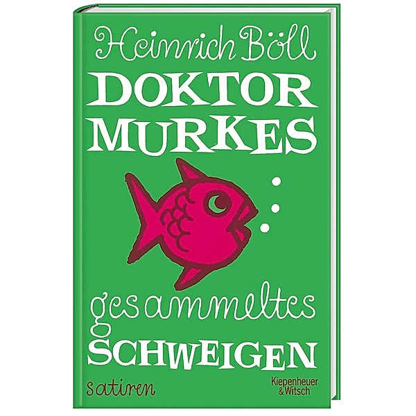 Doktor Murkes gesammeltes Schweigen, Heinrich Böll