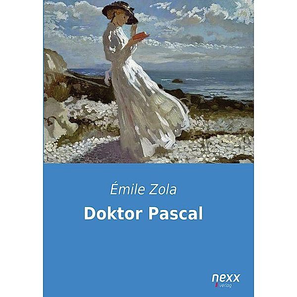 Doktor Pascal, Émile Zola