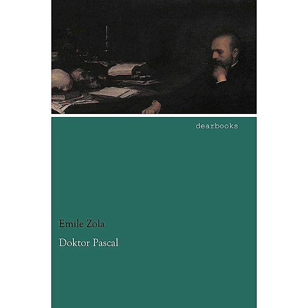 Doktor Pascal, Émile Zola