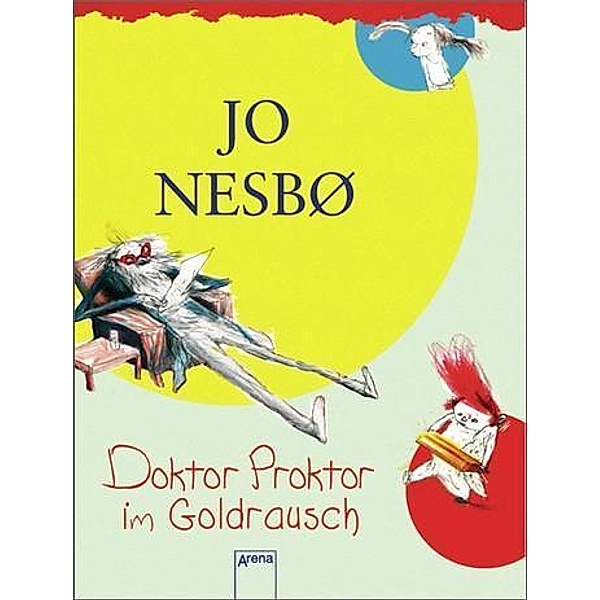 Doktor Proktor im Goldrausch / Doktor Proktor Bd.4, Jo Nesbø