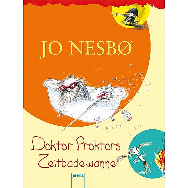 Doktor Proktors Zeitbadewanne / Doktor Proktors Bd.2, Jo Nesbø