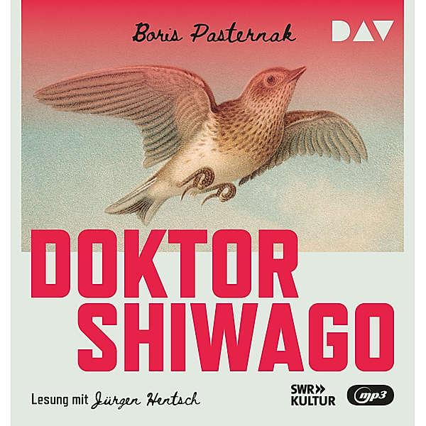 Doktor Shiwago,2 Audio-CD, 2 MP3, Boris Leonidovic Pasternak