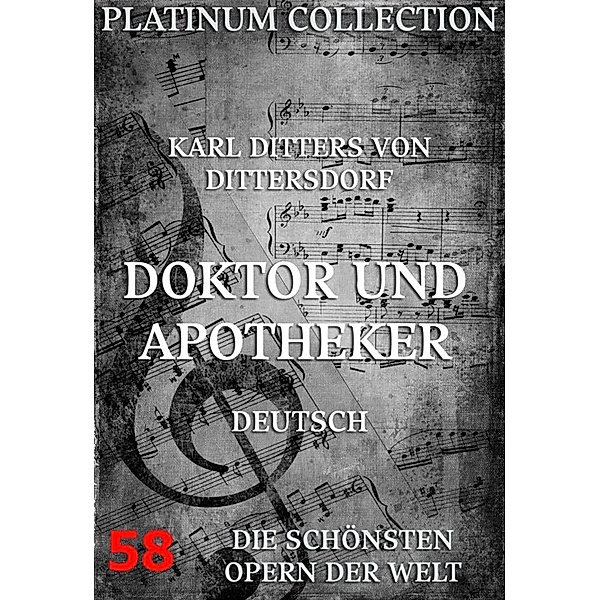 Doktor und Apotheker, Karl Ditters von Dittersdorf, Johann Gottlieb Stephanie