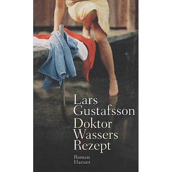 Doktor Wassers Rezept, Lars Gustafsson