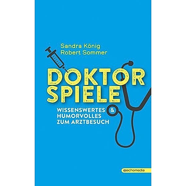 DOKTORSPIELE, Robert Sommer, Sandra König