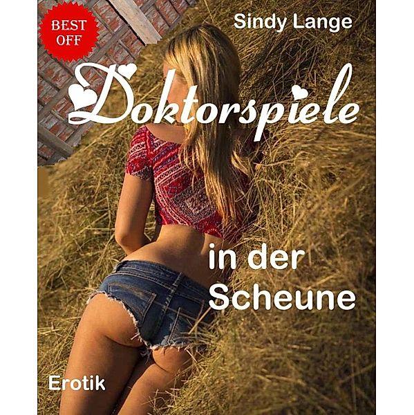 Doktorspiele / Top Erotik Bd.4, Sindy Lange