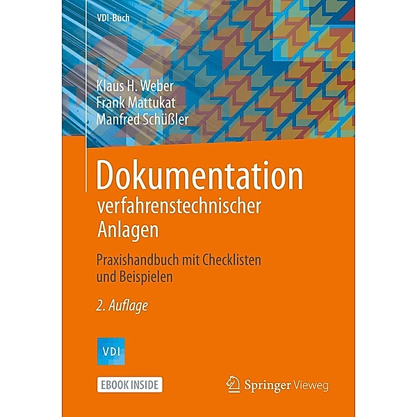 Dokumentation verfahrenstechnischer Anlagen / VDI-Buch, Klaus H. Weber, Frank Mattukat, Manfred Schüßler