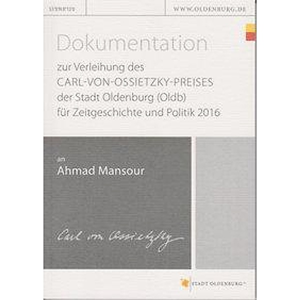 Dokumentation zur Verleihung des Carl-von-Ossietzky-Preises der Stadt Oldenburg (Oldb) für Zeitgeschichte und Politik 20