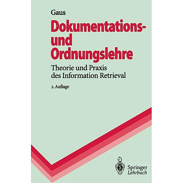 Dokumentations- und Ordnungslehre / Springer-Lehrbuch, Wilhelm Gaus