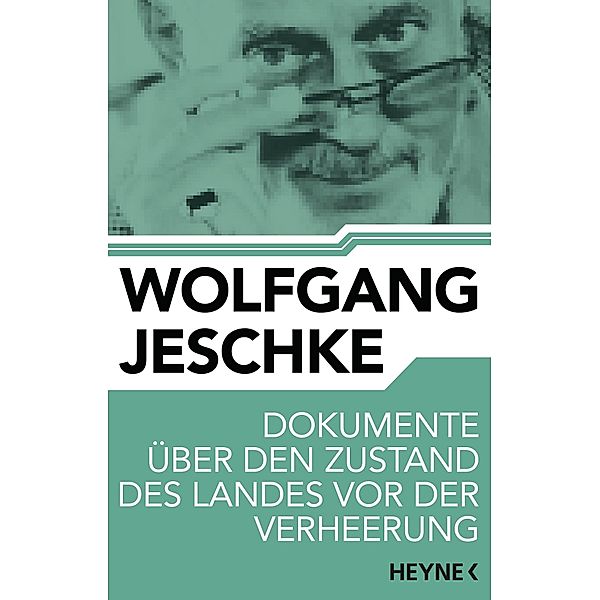 Dokumente über den Zustand des Landes vor der Verheerung, Wolfgang Jeschke