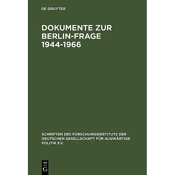 Dokumente zur Berlin-Frage 1944-1966 / Jahrbuch des Dokumentationsarchivs des österreichischen Widerstandes