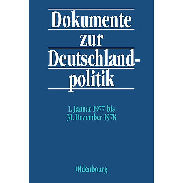 Dokumente zur Deutschlandpolitik: Reihe/Bd.5 1. Januar 1977 bis 31. Dezember 1978