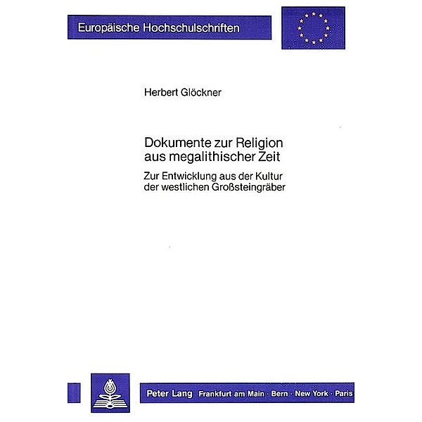 Dokumente zur Religion aus megalithischer Zeit, Herbert Glöckner