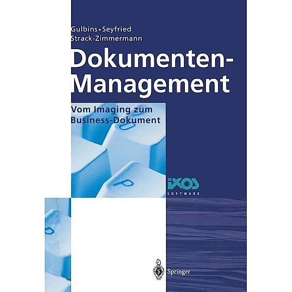 Dokumenten-Management, Jürgen Gulbins, Markus Seyfried, Hans Strack-Zimmermann