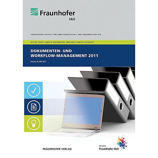 Dokumenten- und Workflow-Management 2011., Dieter Spath, Anette Weisbecker