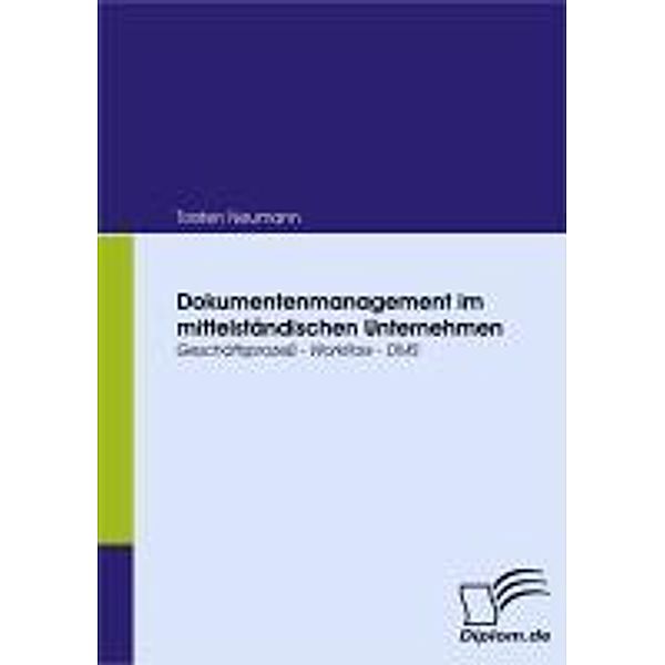 Dokumentenmanagement im mittelständischen Unternehmen, Torsten Neumann