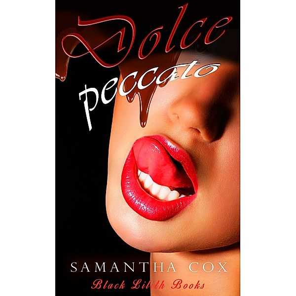 Dolce Peccato, Samantha Cox