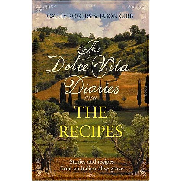 Dolce Vita Diaries, Cathy Rogers, Jason Gibb